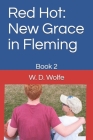 Red Hot: New Grace in Fleming: Book 2 Cover Image