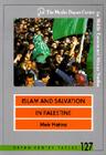 Islam and Salvation in Palestine: The Islamic Jihad Movement (Dayan Center Papers #127) Cover Image