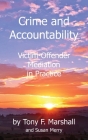 Crime and Accountability: Victim - Offender Mediation in Practice By Tony F. Marshall, Susan Merry Cover Image