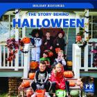 The Story Behind Halloween (Holiday Histories) By Melissa Raé Shofner Cover Image