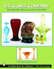 U.S. Glass Co.: Decorated Satin Glass and Lamps of the 1920s (Schiffer Book for Collectors) By Tiffin Glass Collectors Club Cover Image