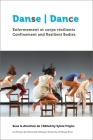 Danse, Enfermement Et Corps Résilients Dance, Confinement and Resilient Bodies Cover Image