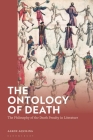 The Ontology of Death: The Philosophy of the Death Penalty in Literature By Aaron Aquilina Cover Image
