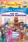 Thea Stilton and the Chocolate Sabotage (Geronimo Stilton: Thea Stilton #19) Cover Image