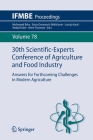 30th Scientific-Experts Conference of Agriculture and Food Industry: Answers for Forthcoming Challenges in Modern Agriculture (Ifmbe Proceedings #78) By Muhamed Brka (Editor), Enisa Omanovic-Mikličanin (Editor), Lutvija Karic (Editor) Cover Image