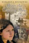 After the Dancing Days By Margaret Rostkowski Cover Image