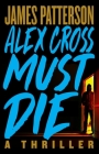 Cross Out: An Alex Cross Thriller By James Patterson Cover Image