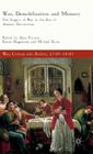 War, Demobilization and Memory: The Legacy of War in the Era of Atlantic Revolutions By Alan Forrest (Editor), Karen Hagemann (Editor), Michael Rowe (Editor) Cover Image