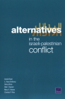 Alternatives in the Israeli-Palestinian Conflict Cover Image