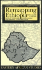 Remapping Ethiopia: Socialism & After (Eastern African Studies) By Wendy James, Eisei Kurimoto (Contributions by), Donald L. Donham (Contributions by), Alessandro Triulzi (Contributions by), Wendy James (Editor), Eisei Kurimoto (Editor), Donald L. Donham (Editor), Alessandro Triulzi (Editor) Cover Image
