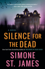 Silence for the Dead By Simone St. James Cover Image