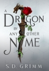 A Dragon by Any Other Name Cover Image