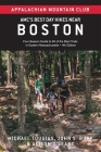 Amc's Best Day Hikes Near Boston: Four-Season Guide to 60 of the Best Trails in Eastern Massachusetts By John S. Burk, Michael Tougias, Alison O'Leary Cover Image
