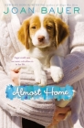 Almost Home By Joan Bauer Cover Image
