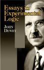 Essays in Experimental Logic By John Dewey Cover Image