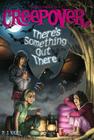 There's Something Out There (You're Invited to a Creepover #5) By P.J. Night Cover Image