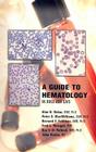 A Guide to Hematology in Dogs and Cats By Alan H. Rebar, Peter S. Macwilliams, Bernard Feldman Cover Image