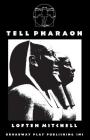 Tell Pharaoh By Loften Mitchell Cover Image