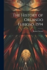 The History of Orlando Furioso, 1594 By Robert Greene Cover Image