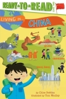 Living in . . . China: Ready-to-Read Level 2 (Living in...) By Chloe Perkins, Tom Woolley (Illustrator) Cover Image