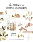 El Mapa de Los Buenos Momentos (the Map of Good Memories) Cover Image
