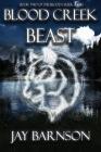 Blood Creek Beast By Jay Barnson Cover Image