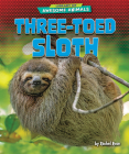 Three-Toed Sloth By Rachel Rose Cover Image