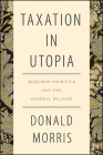 Taxation in Utopia: Required Sacrifice and the General Welfare Cover Image