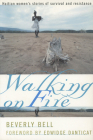 Walking on Fire: Psychiatry and Eugenics in the United States and Canada, 1880-1940 Cover Image