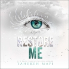Restore Me Lib/E (Shatter Me #4) By Tahereh Mafi, Kate Simses (Read by), James Fouhey (Read by) Cover Image