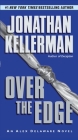 Over the Edge: An Alex Delaware Novel By Jonathan Kellerman Cover Image