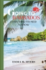 Going to Barbados?: Everything You Need to Know Cover Image