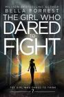The Girl Who Dared to Think 7: The Girl Who Dared to Fight Cover Image