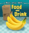 Food and Drink (Wants Vs Needs) Cover Image