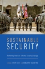 Sustainable Security: Rethinking American National Security Strategy Cover Image