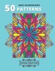 50 Patterns Adult Coloring Book: Fabulous Patterns Coloring Book Adult Coloring Book for Stress Relieving and Relaxing By Paper Friction Cover Image