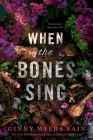 When the Bones Sing Cover Image