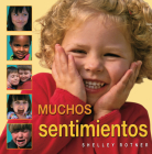 Muchos Sentimientos (Lots of Feelings) (Shelley Rotner's Early Childhood Library) Cover Image