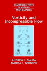 Vorticity and Incompressible Flow (Cambridge Texts in Applied Mathematics #27) By Andrew J. Majda, Andrea L. Bertozzi Cover Image