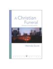 A Christian Funeral (Worship Matters (Augsburg Fortress)) By Melinda Ann Quivik, M. Quivik Cover Image