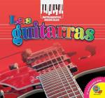 Las Guitarras = Guitar (Instrumentos Musicales) By Cynthia Amoroso, Robert B. Noyed (With) Cover Image