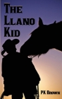The Llano Kid By Paul K. Brown Cover Image