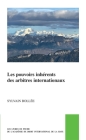 Les Pouvoirs Inhérents Des Arbitres Internationaux (Pocket Books of the Hague Academy of International Law / Les #52) By Sylvain Bollée Cover Image