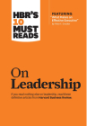 Hbr's 10 Must Reads on Leadership (with Featured Article What Makes an Effective Executive, by Peter F. Drucker) By Harvard Business Review, Peter F. Drucker, Daniel Goleman Cover Image