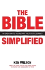 The Bible... Simplified: An Easy Way to Jumpstart Your Faith Journey Cover Image
