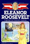 Eleanor Roosevelt: Fighter for Social Justice (Childhood of Famous Americans) Cover Image