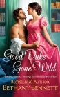 Good Duke Gone Wild (Bluestocking Booksellers) Cover Image