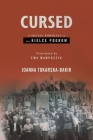 Cursed: A Social Portrait of the Kielce Pogrom By Joanna Tokarska-Bakir, Ewa Wampuszyc (Translator) Cover Image