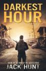 Darkest Hour: A Post-Apocalyptic EMP Survival Thriller (Outsiders #1) By Jack Hunt Cover Image