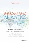 Innovating Analytics: How the Next Generation of Net Promoter Can Increase Sales and Drive Business Results By Larry Freed Cover Image